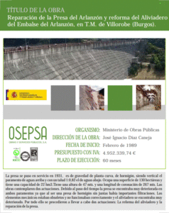 Reparación de la Presa del Arlanzón y reforma del Aliviadero del Embalse del Arlanzón, en T.M. de Villorobe (Burgos).